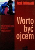 Warto być ojcem