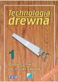 Technologia drewna 1. Podręcznik do nauki zawodu