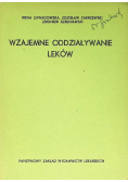 Wzajemne oddziaływanie leków