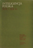 Inteligencja Polska XIX i XX wieku
