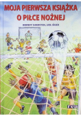 Moja pierwsza książka o piłce nożnej