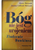 Bóg nie jest urojeniem