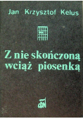 Z nie skończona wciąż piosenką