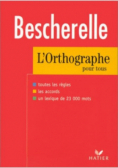 Bescherelle L'Orthographe pour tous