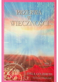 Przerwa w wieczności Tom II