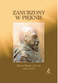 Zanurzony w pięknie Efrem Maria z Kcyni