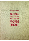 Źródła sagi i legendy do najdawniejszych dziejów Polski