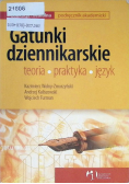 Gatunki dziennikarskie Teoria praktyka język