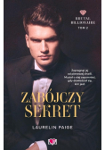 Zabójczy sekret. Brutal Billionaire. Tom 2