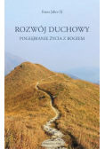 Rozwój duchowy Pogłębianie życia z Bogiem