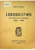 Ludobójstwo od pojęcia do konwencji 1949 r.