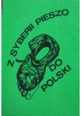 Z Syberii pieszo do Polski