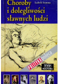 Choroby i dolegliwości sławnych ludzi