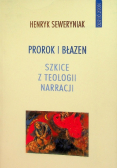 Prorok i Błazen Szkice z teologii narracji