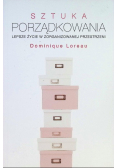 Sztuka porządkowania lepsze życie w zorganizowanej przestrzeni