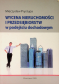 Wycena nieruchomości i przedsiębiorstw w podejściu dochodowym