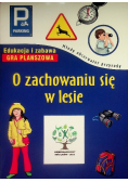 O zachowaniu się w lesie