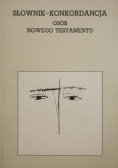 Bosak Pius Czesław - Słownik- konkordancja osób Nowego Testamentu