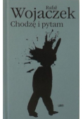 Chodzę i pytam
