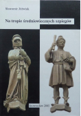 Na tropie średniowiecznych szpiegów