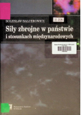Siły zbrojne w państwie i stosunkach międzynarodowych