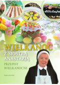 Wielkanoc z siostrą Anastazją