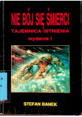 Nie bój się śmierci Tajemnica Istnienia