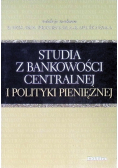 Studia z bankowości centralnej i polityki pieniężnej