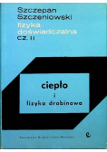 Fizyka doświadczalna Część II Ciepło i fizyka drobinowa
