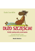 Dużo szczęścia