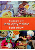 Jedz optymalnie Bądź zdrów