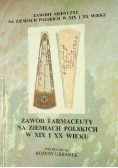 Zawód Farmaceuty Na Ziemiach Polskich W XIX i XX wieku