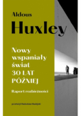 Nowy wspaniały świat. 30 lat później. Raport rozbieżności