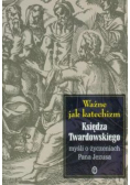 Ważne jak katechizm