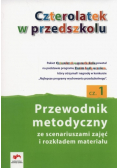 Czterolatek w przedszkolu Przewodnik metodyczny Część 1