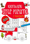 Straż pożarna. Kolorowanka z naklejkami
