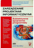 Zarządzanie projektami informatycznymi Subiektywne spojrzenie programisty
