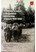 Ochotnica w walce z okupantem niemieckim w latach 1939 - 1945