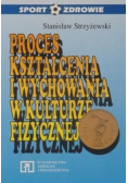 Proces kształcenia i wychowania w kulturze fizycznej