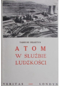 Atom w służbie ludzkości