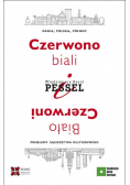 Czerwono-biali i Biało-Czerwoni.