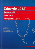 Zdrowie LGBT Przewodnik dla kadry medycznej