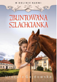 W dolinie Narwi Zbuntowana szlachcianka