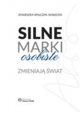 Silne marki osobiste zmieniają świat