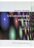 Ustanawianie agendy media masowe i opinia publiczna