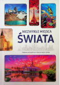 Niezwykłe miejsca świata