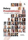 Polscy Przedsiębiorcy - Początki wielkich biznesów