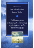 Problemy etyczne w badaniach i interwencji psychologicznej wobec dzieci i młodzieży