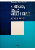 Z muzyką przez wieki i kraje - Historia muzyki