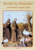 Kwiatki św. Franciszka z Asyżu